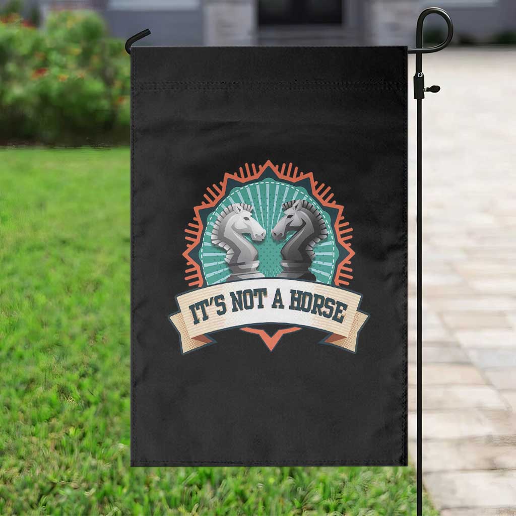 Funny Chess Lover Garden Flag It's Not A Horse Knight Horse
