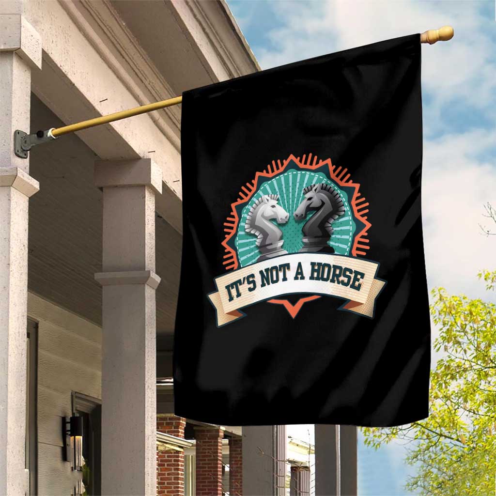 Funny Chess Lover Garden Flag It's Not A Horse Knight Horse