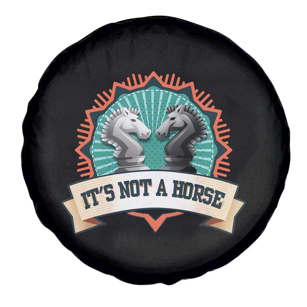 Funny Chess Lover Spare Tire Cover It's Not A Horse Knight Horse