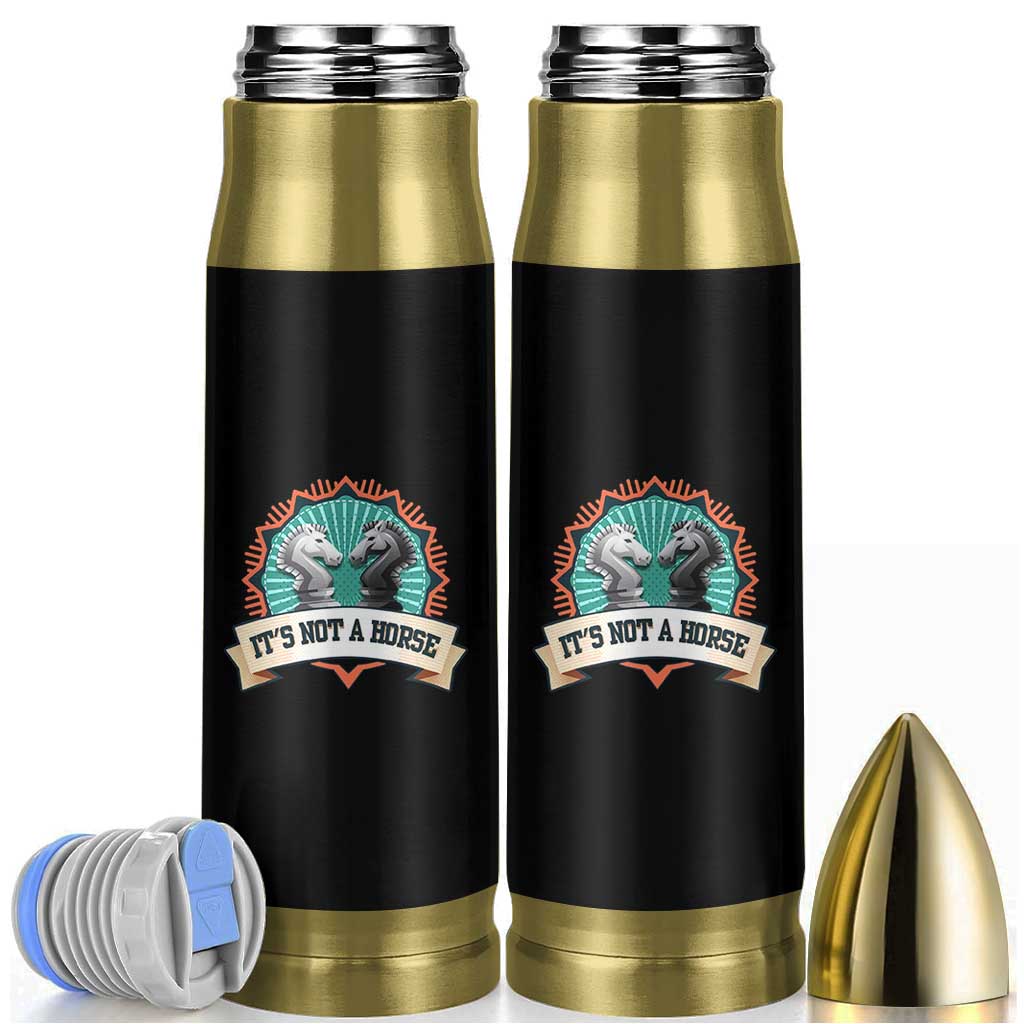 Funny Chess Lover Bullet Tumbler It's Not A Horse Knight Horse