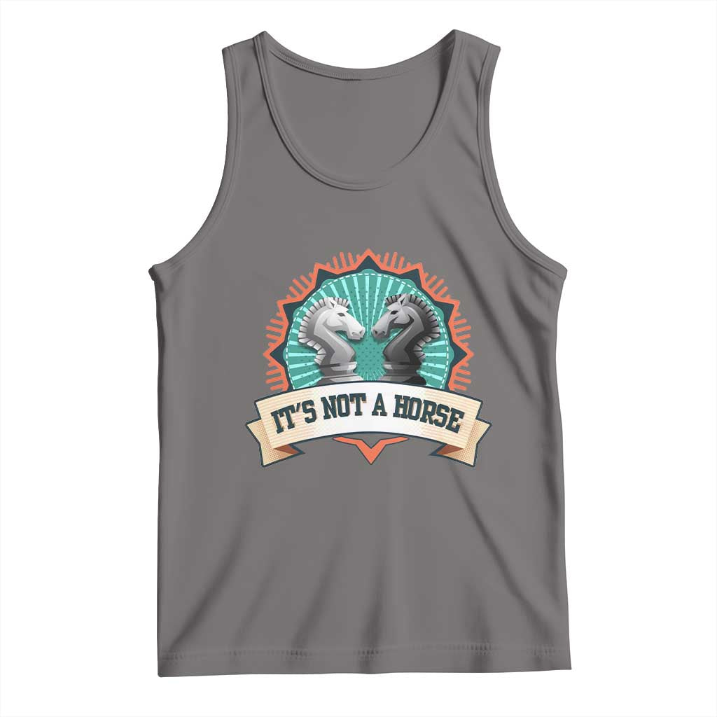 Funny Chess Lover Tank Top It's Not A Horse Knight Horse