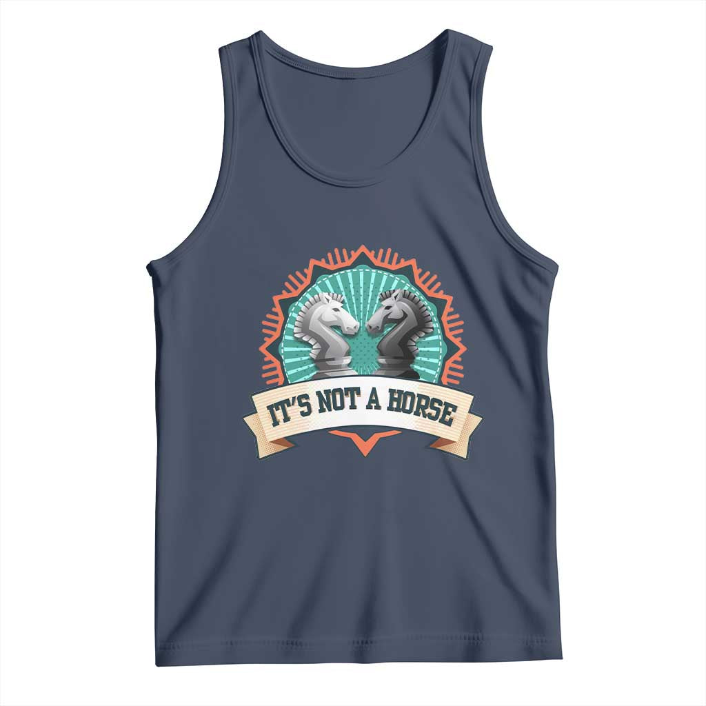 Funny Chess Lover Tank Top It's Not A Horse Knight Horse