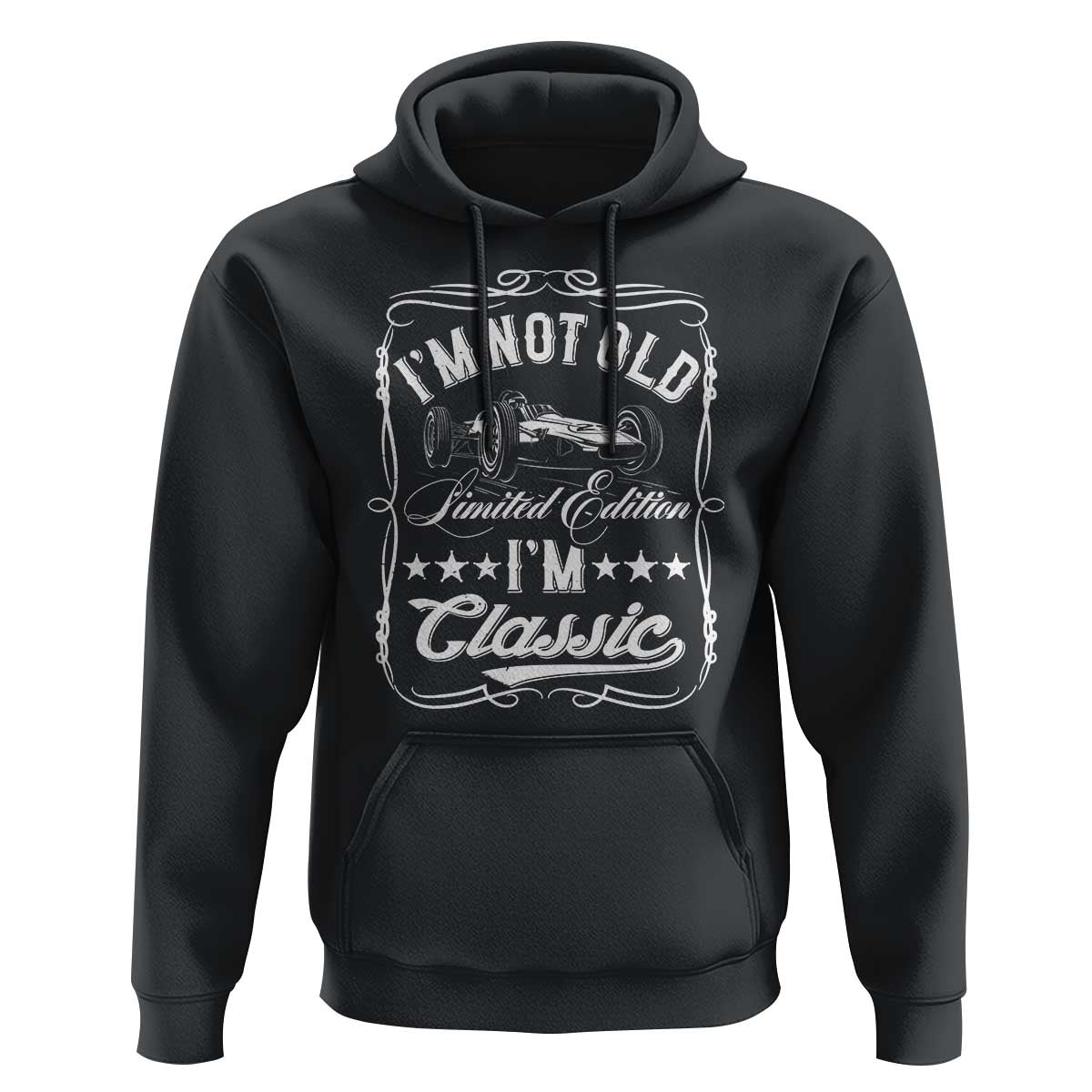 Funny Racing Formula Car I Am Not Old I Am Classic Hoodie Fathers Day - Wonder Print Shop