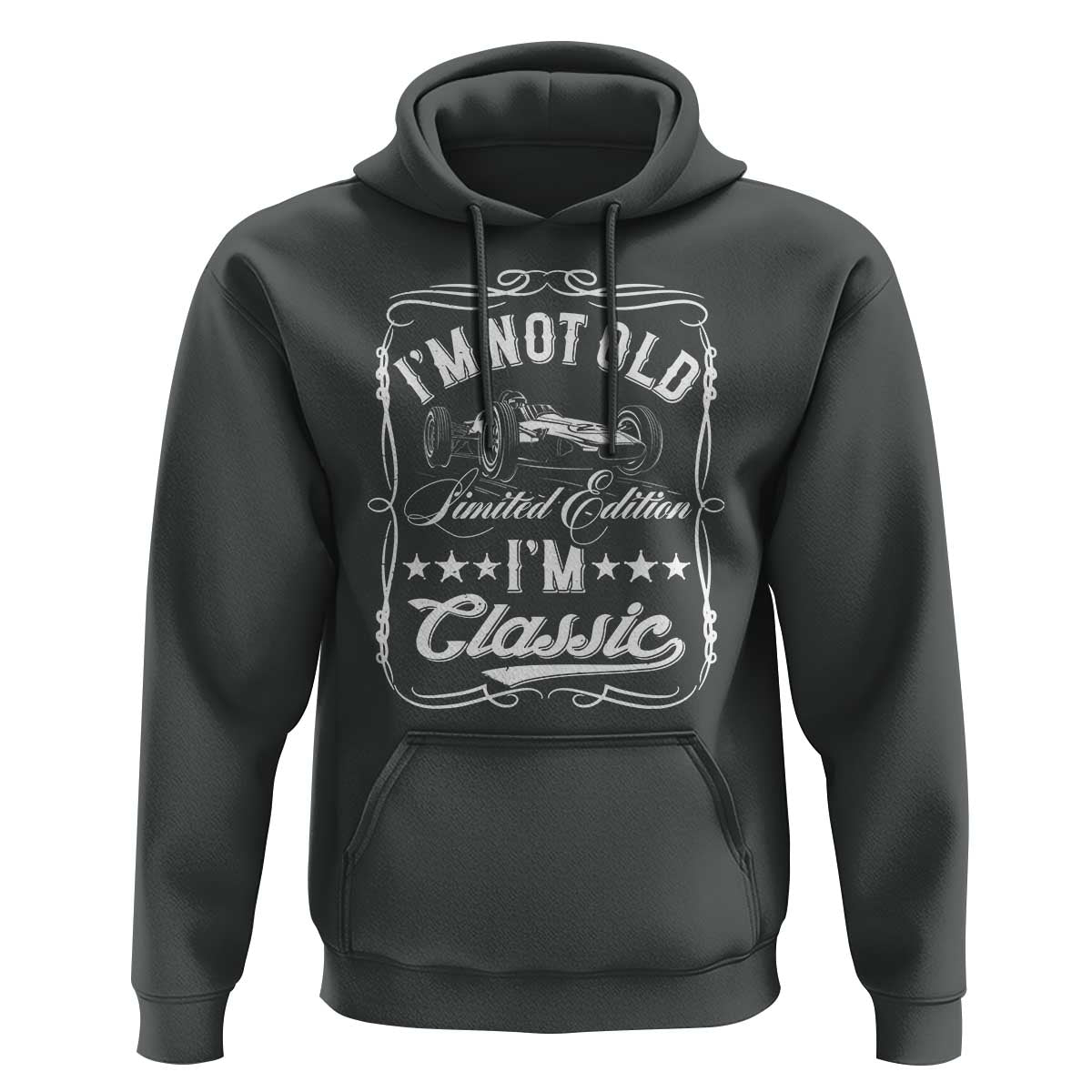 Funny Racing Formula Car I Am Not Old I Am Classic Hoodie Fathers Day - Wonder Print Shop
