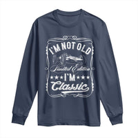 Funny Racing Formula Car I Am Not Old I Am Classic Long Sleeve Shirt Fathers Day - Wonder Print Shop
