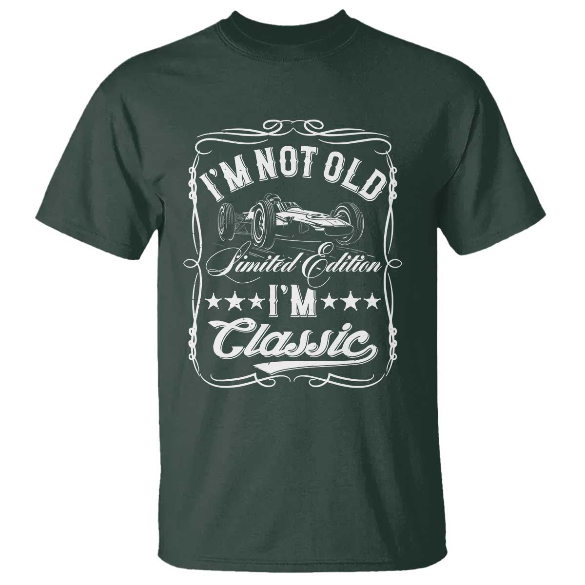 Funny Racing Formula Car I Am Not Old I Am Classic T Shirt Fathers Day - Wonder Print Shop