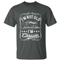 Funny Racing Formula Car I Am Not Old I Am Classic T Shirt Fathers Day - Wonder Print Shop
