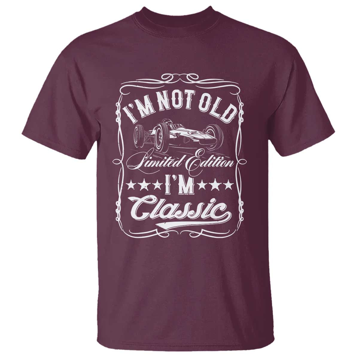 Funny Racing Formula Car I Am Not Old I Am Classic T Shirt Fathers Day - Wonder Print Shop