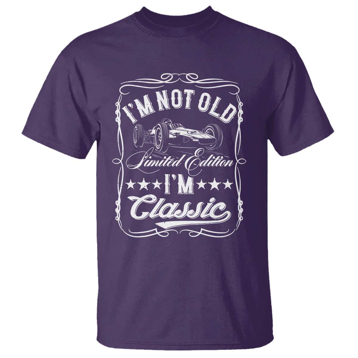 Funny Racing Formula Car I Am Not Old I Am Classic T Shirt Fathers Day - Wonder Print Shop