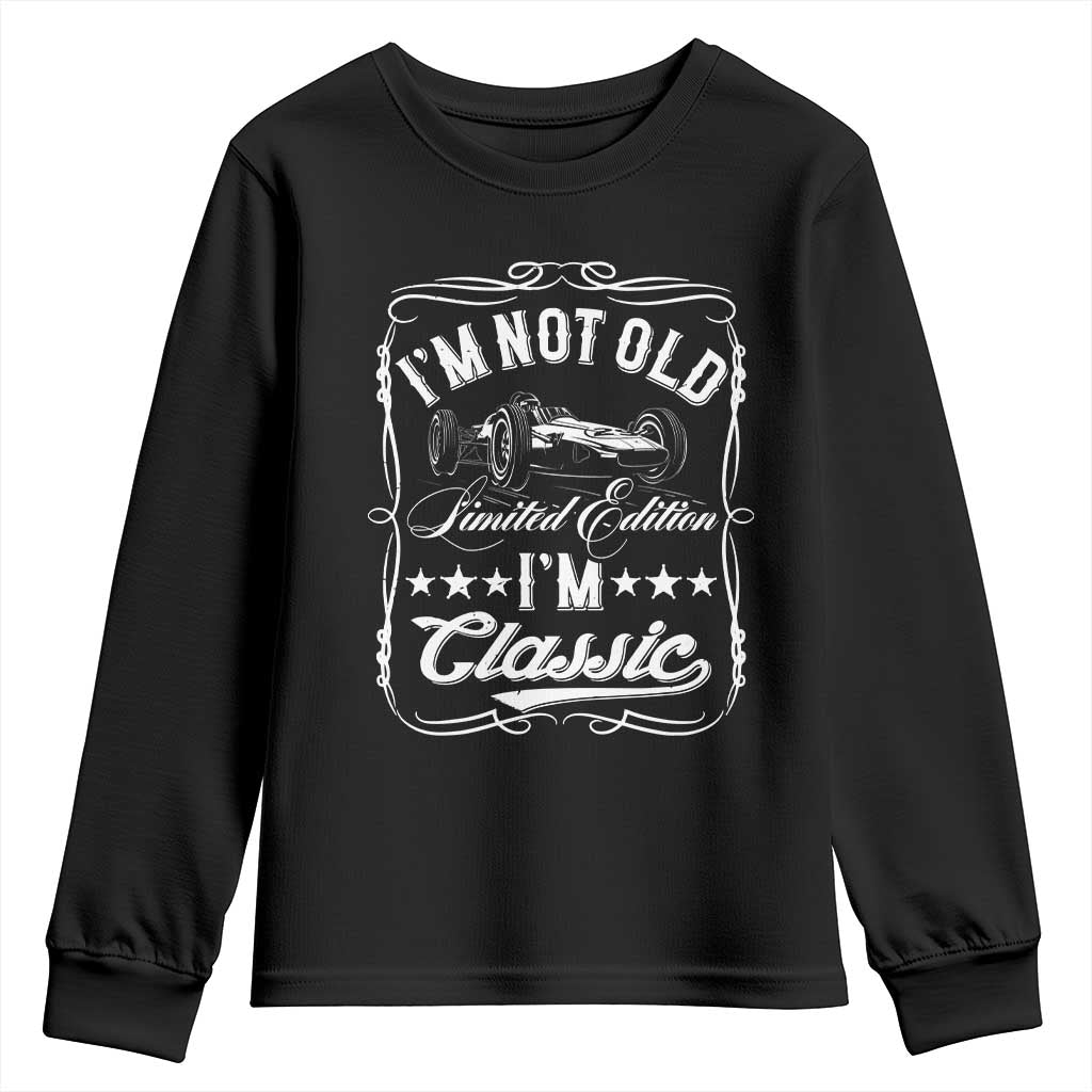 Funny Racing Formula Car I Am Not Old I Am Classic Youth Sweatshirt Fathers Day - Wonder Print Shop