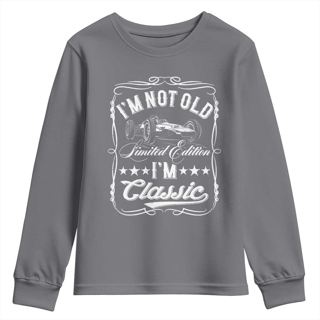 Funny Racing Formula Car I Am Not Old I Am Classic Youth Sweatshirt Fathers Day - Wonder Print Shop
