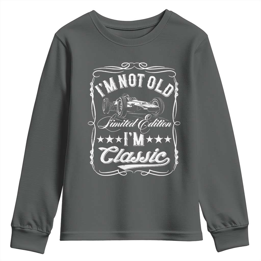 Funny Racing Formula Car I Am Not Old I Am Classic Youth Sweatshirt Fathers Day - Wonder Print Shop