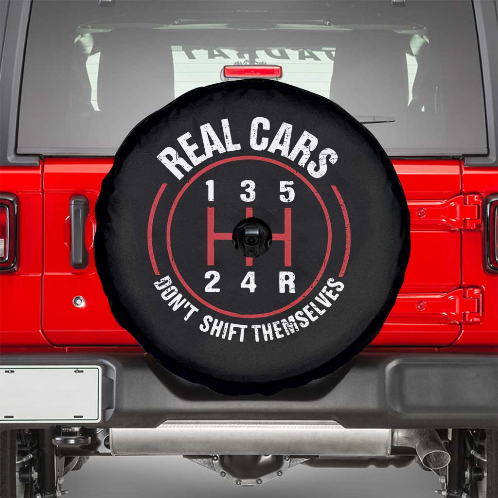 Funny Real Cars Dont Shift Themselves Spare Tire Cover Car Racing Manual - Wonder Print Shop