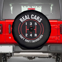 Funny Real Cars Dont Shift Themselves Spare Tire Cover Car Racing Manual - Wonder Print Shop