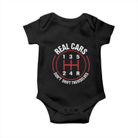 Funny Real Cars Dont Shift Themselves Baby Onesie Car Racing Manual - Wonder Print Shop