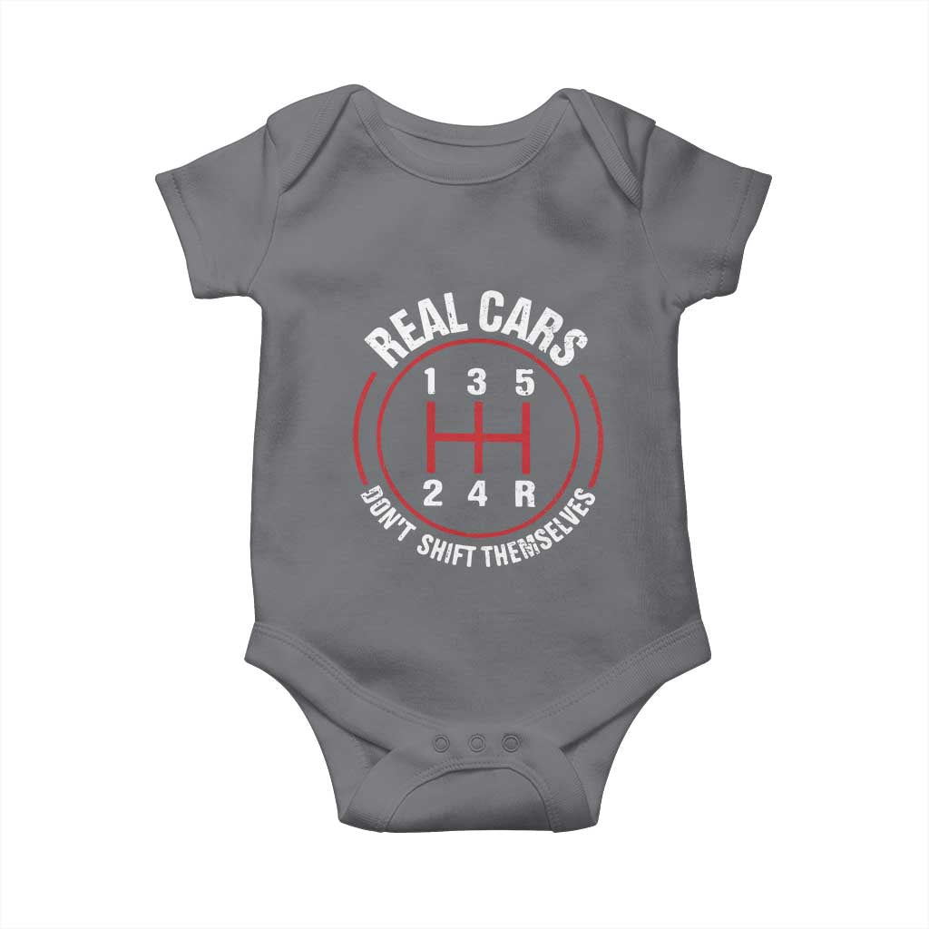 Funny Real Cars Dont Shift Themselves Baby Onesie Car Racing Manual - Wonder Print Shop