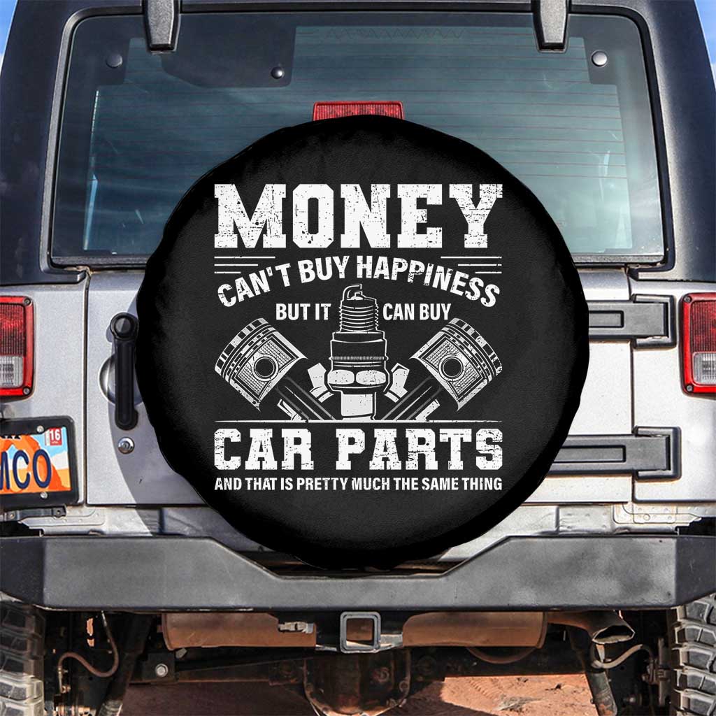 Funny Car Mechanic Gag Spare Tire Cover Money Cant Buy Happiness But It Can Buy Car Parts - Wonder Print Shop