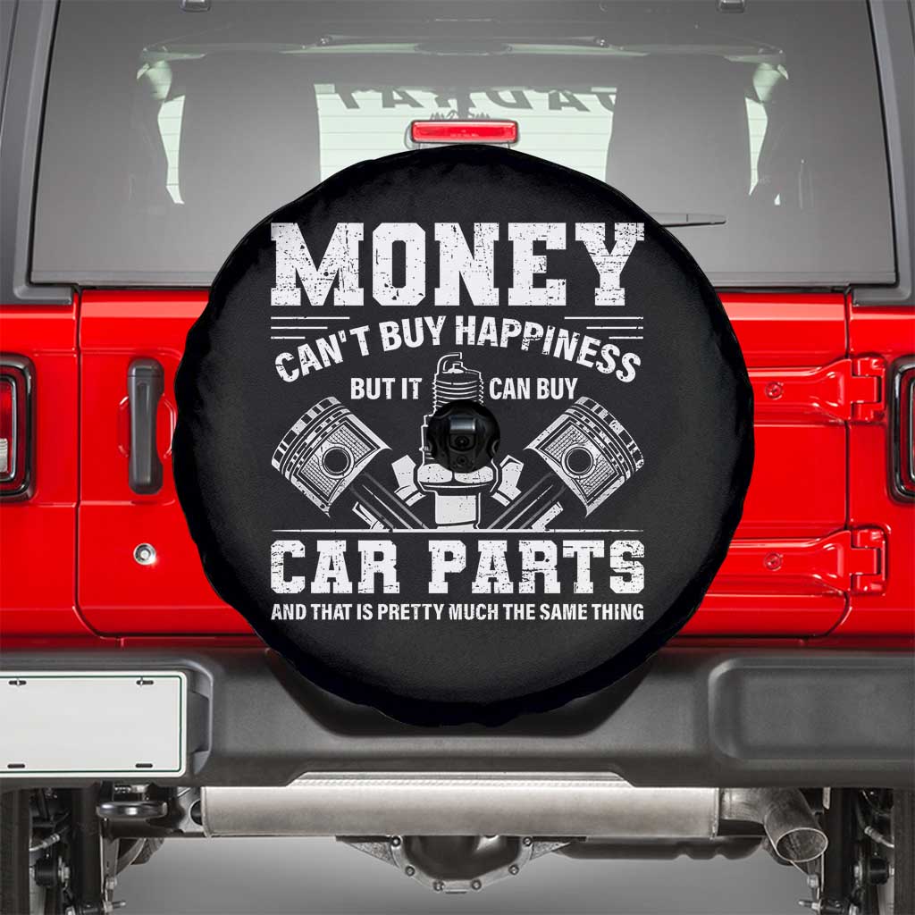 Funny Car Mechanic Gag Spare Tire Cover Money Cant Buy Happiness But It Can Buy Car Parts - Wonder Print Shop