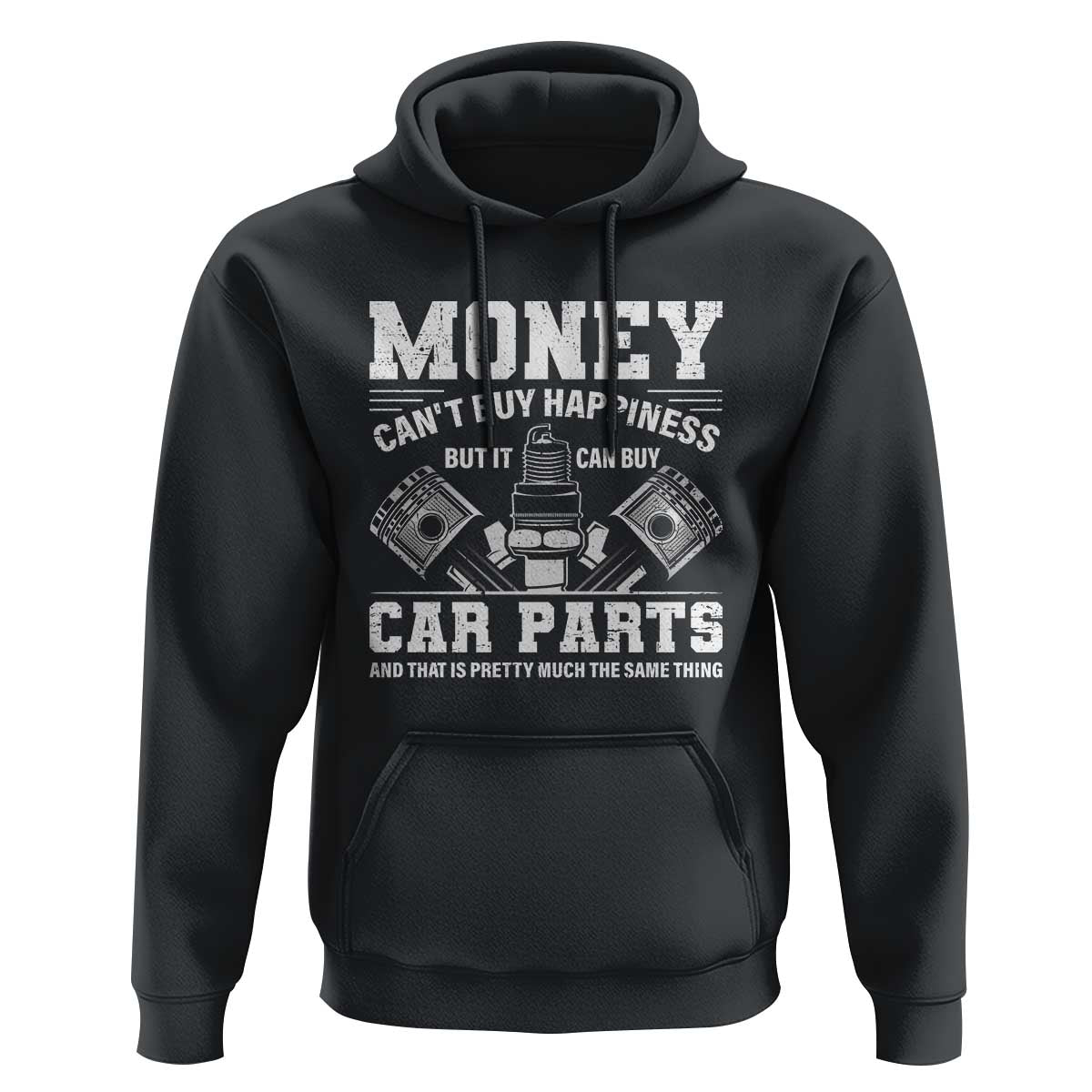 Funny Car Mechanic Gag Hoodie Money Cant Buy Happiness But It Can Buy Car Parts - Wonder Print Shop