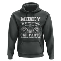 Funny Car Mechanic Gag Hoodie Money Cant Buy Happiness But It Can Buy Car Parts - Wonder Print Shop