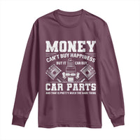 Funny Car Mechanic Gag Long Sleeve Shirt Money Cant Buy Happiness But It Can Buy Car Parts - Wonder Print Shop
