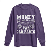 Funny Car Mechanic Gag Long Sleeve Shirt Money Cant Buy Happiness But It Can Buy Car Parts - Wonder Print Shop