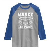 Funny Car Mechanic Gag Raglan Shirt Money Cant Buy Happiness But It Can Buy Car Parts - Wonder Print Shop