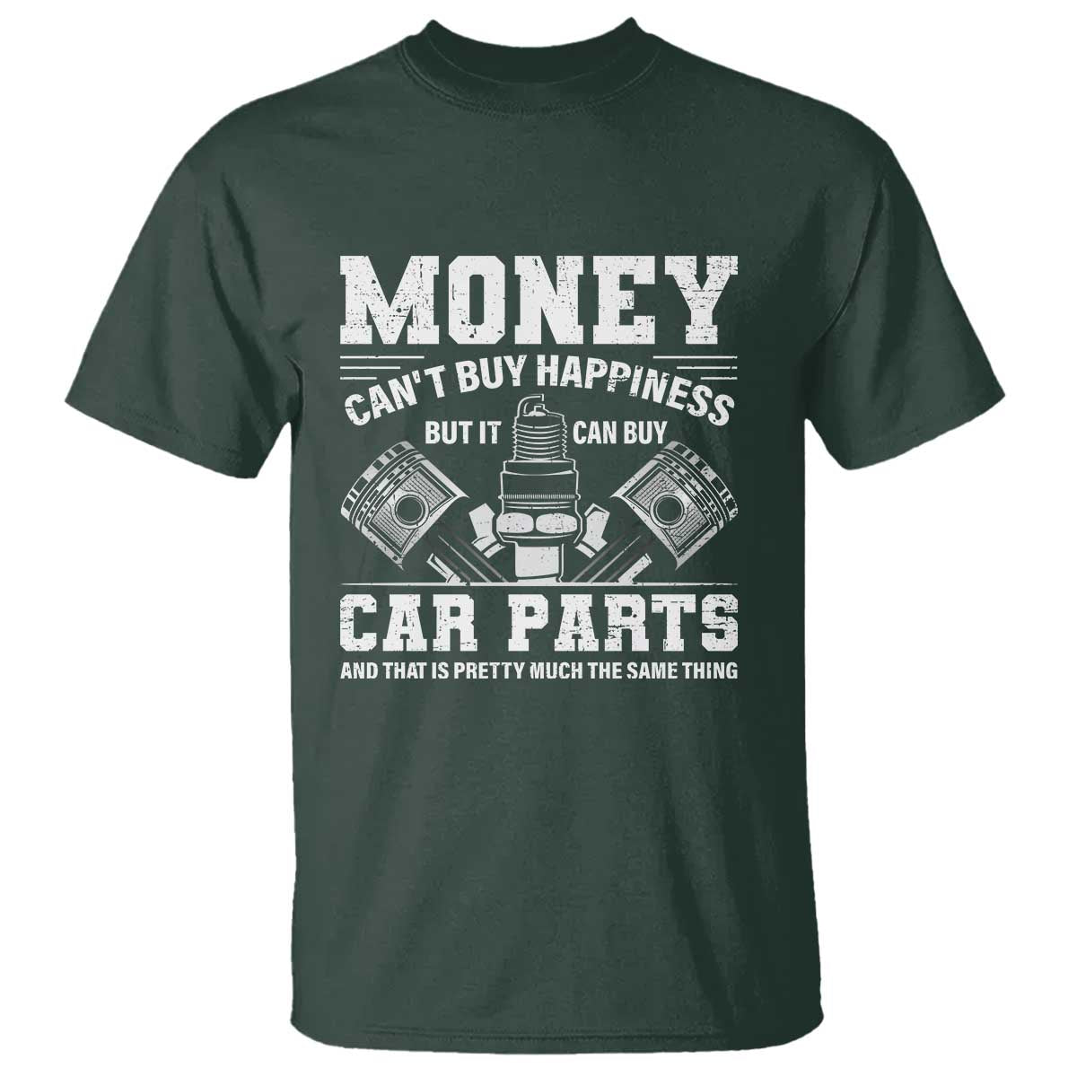 Funny Car Mechanic Gag T Shirt Money Cant Buy Happiness But It Can Buy Car Parts - Wonder Print Shop