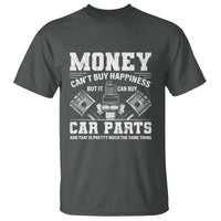 Funny Car Mechanic Gag T Shirt Money Cant Buy Happiness But It Can Buy Car Parts - Wonder Print Shop