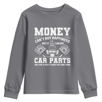 Funny Car Mechanic Gag Youth Sweatshirt Money Cant Buy Happiness But It Can Buy Car Parts - Wonder Print Shop