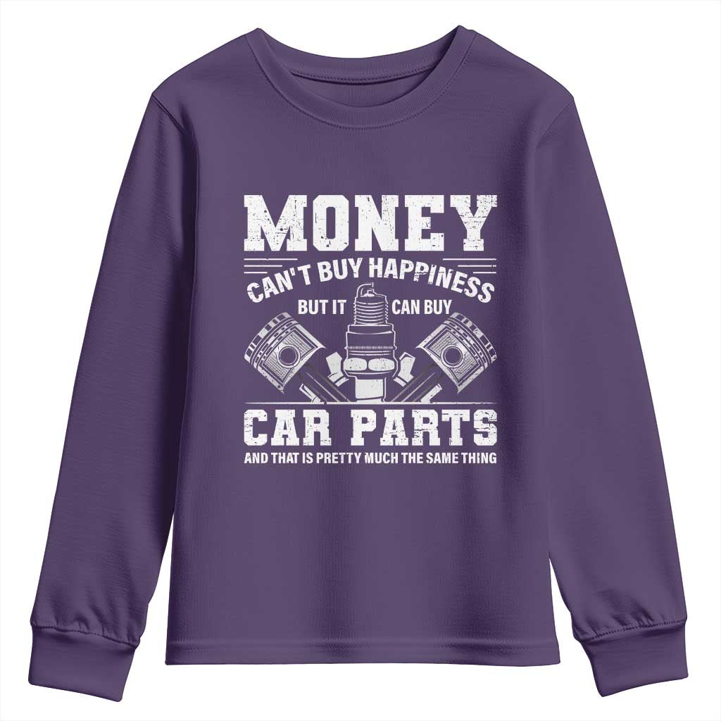 Funny Car Mechanic Gag Youth Sweatshirt Money Cant Buy Happiness But It Can Buy Car Parts - Wonder Print Shop