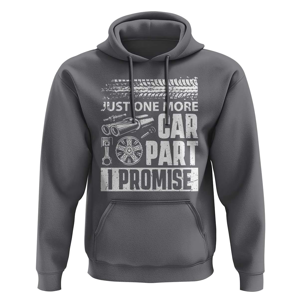 Funny Car Mechanic Just One More Car Part I Promise Hoodie Car Lover Gag - Wonder Print Shop