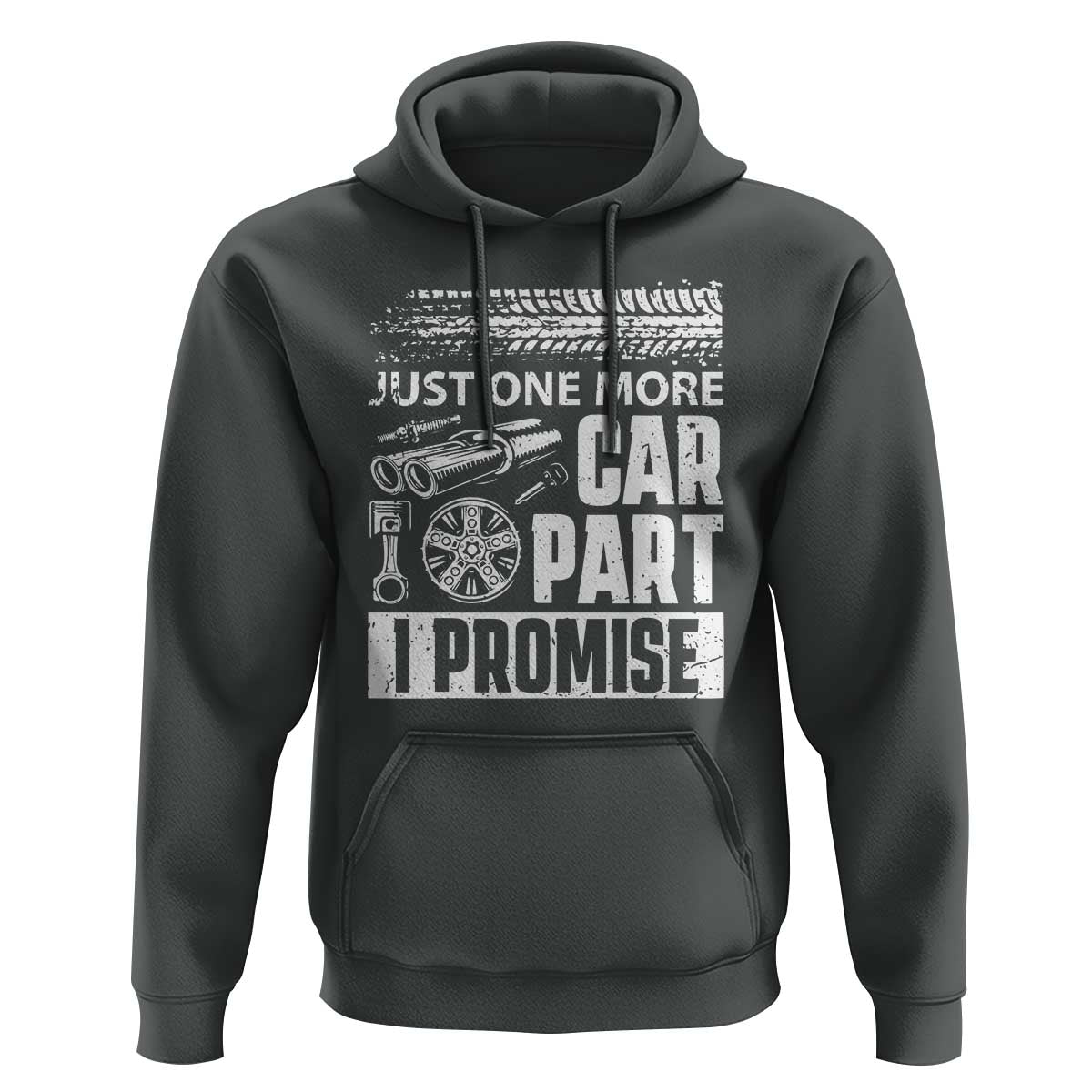 Funny Car Mechanic Just One More Car Part I Promise Hoodie Car Lover Gag - Wonder Print Shop