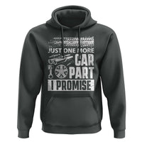 Funny Car Mechanic Just One More Car Part I Promise Hoodie Car Lover Gag - Wonder Print Shop