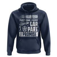 Funny Car Mechanic Just One More Car Part I Promise Hoodie Car Lover Gag - Wonder Print Shop