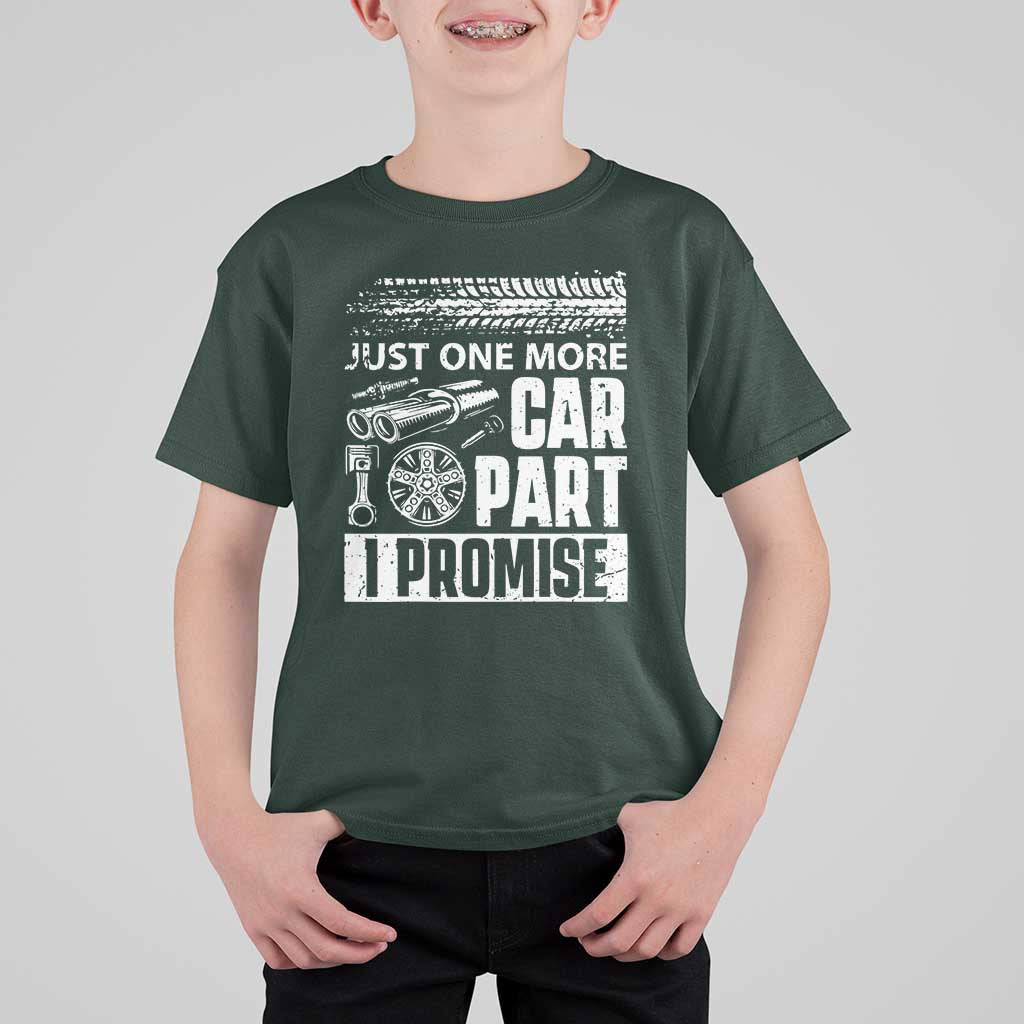 Funny Car Mechanic Just One More Car Part I Promise T Shirt For Kid Car Lover Gag - Wonder Print Shop
