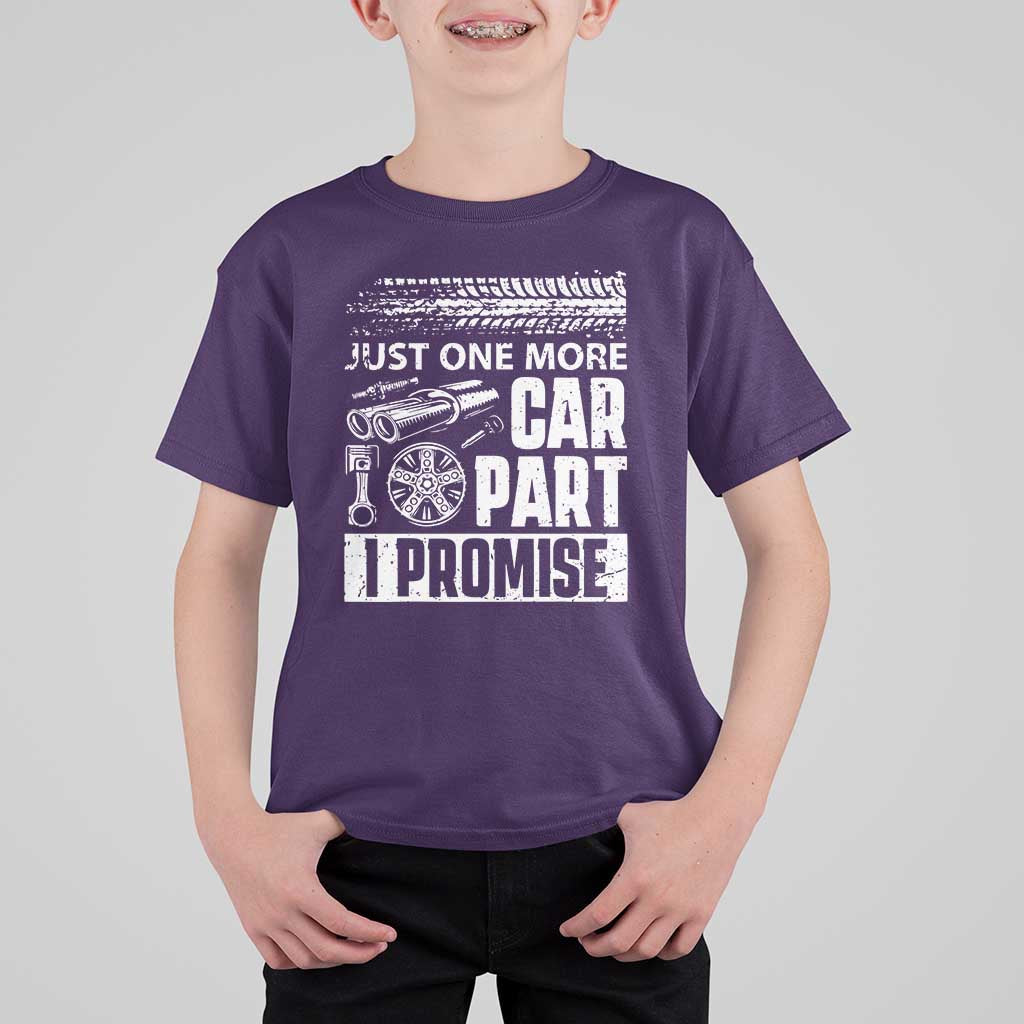 Funny Car Mechanic Just One More Car Part I Promise T Shirt For Kid Car Lover Gag - Wonder Print Shop
