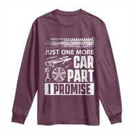Funny Car Mechanic Just One More Car Part I Promise Long Sleeve Shirt Car Lover Gag - Wonder Print Shop