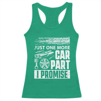 Funny Car Mechanic Just One More Car Part I Promise Racerback Tank Top Car Lover Gag - Wonder Print Shop