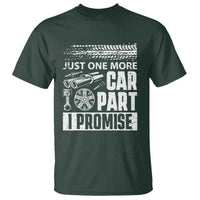 Funny Car Mechanic Just One More Car Part I Promise T Shirt Car Lover Gag - Wonder Print Shop