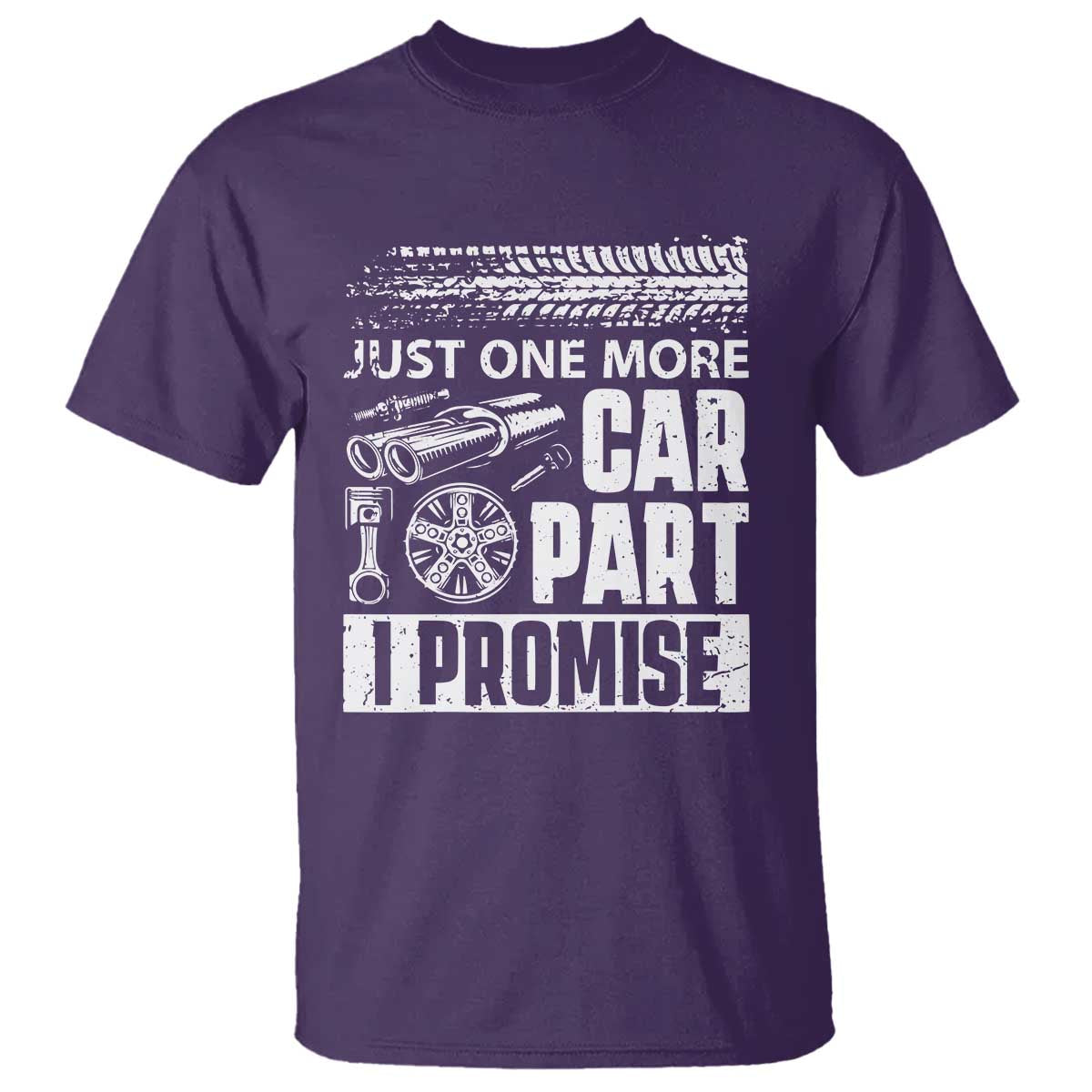 Funny Car Mechanic Just One More Car Part I Promise T Shirt Car Lover Gag - Wonder Print Shop