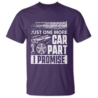 Funny Car Mechanic Just One More Car Part I Promise T Shirt Car Lover Gag - Wonder Print Shop