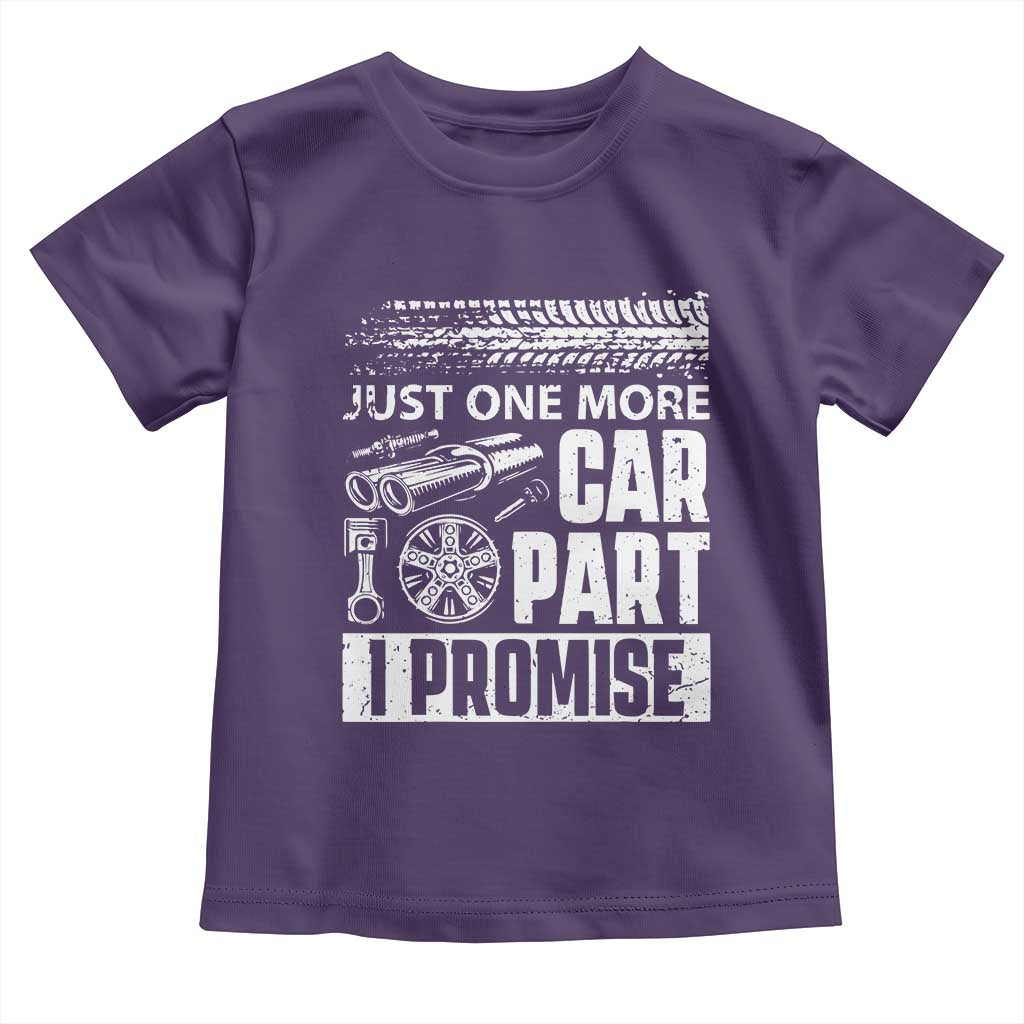 Funny Car Mechanic Just One More Car Part I Promise Toddler T Shirt Car Lover Gag - Wonder Print Shop