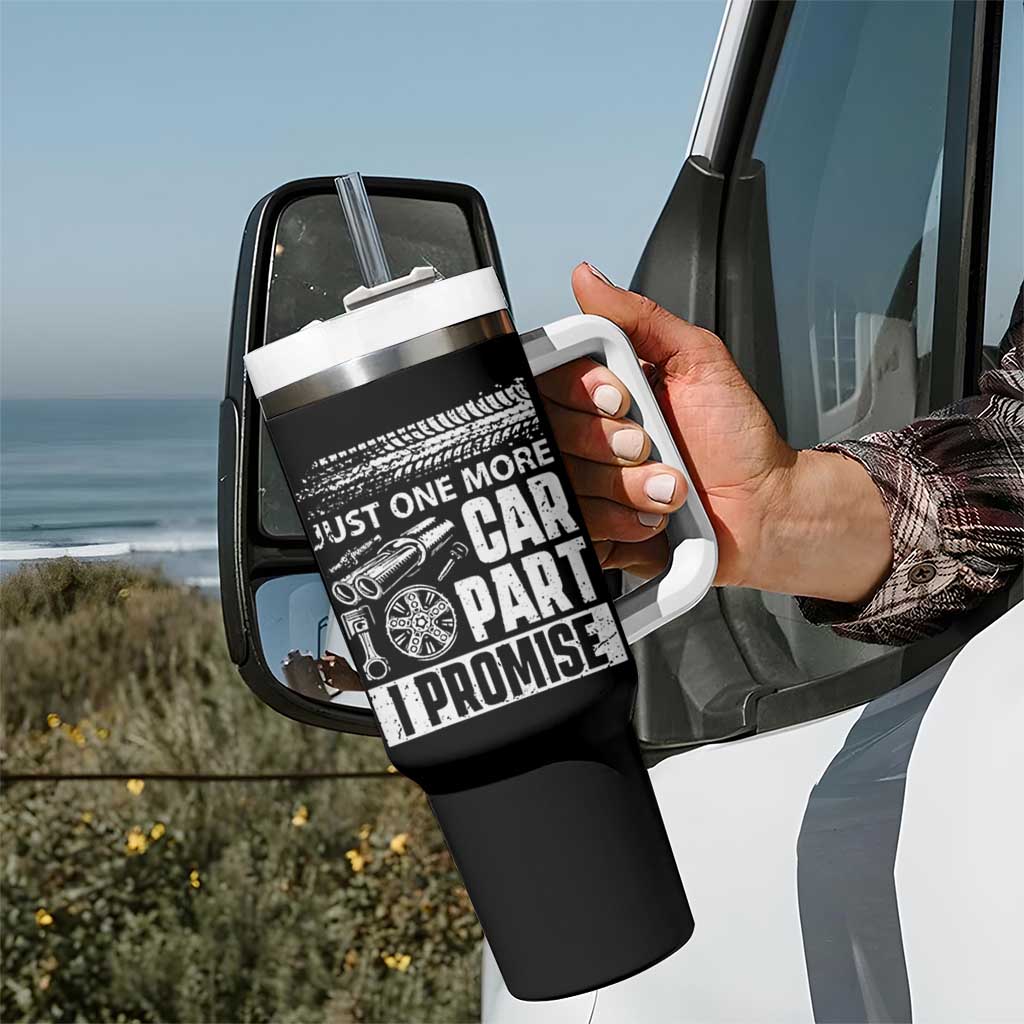 Funny Car Mechanic Just One More Car Part I Promise Tumbler With Handle Car Lover Gag - Wonder Print Shop