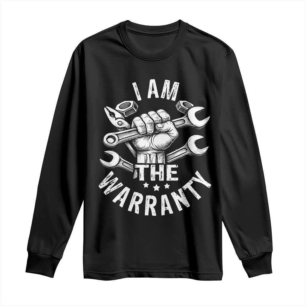 Funny I Am The Warranty Mechanic Long Sleeve Shirt Race Car Parts - Wonder Print Shop
