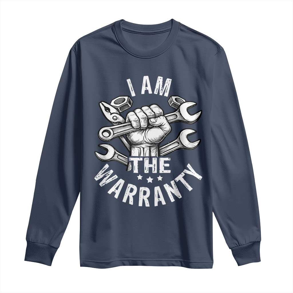 Funny I Am The Warranty Mechanic Long Sleeve Shirt Race Car Parts - Wonder Print Shop