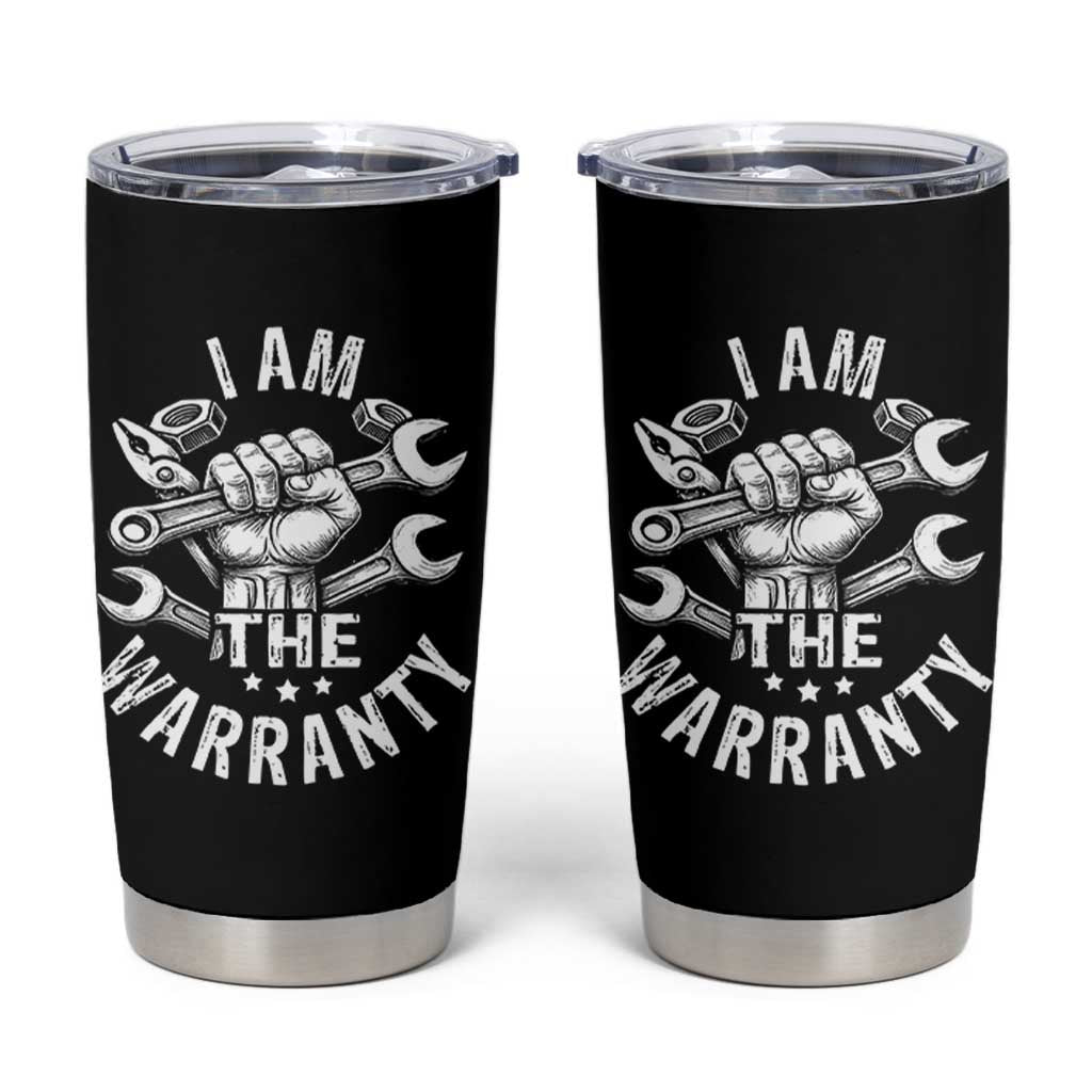 Funny I Am The Warranty Mechanic Tumbler Cup Race Car Parts - Wonder Print Shop
