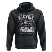 Funny Weekend Forecast Boating With A Chance Of Drinking Hoodie Pontoon Boat Captain - Wonder Print Shop