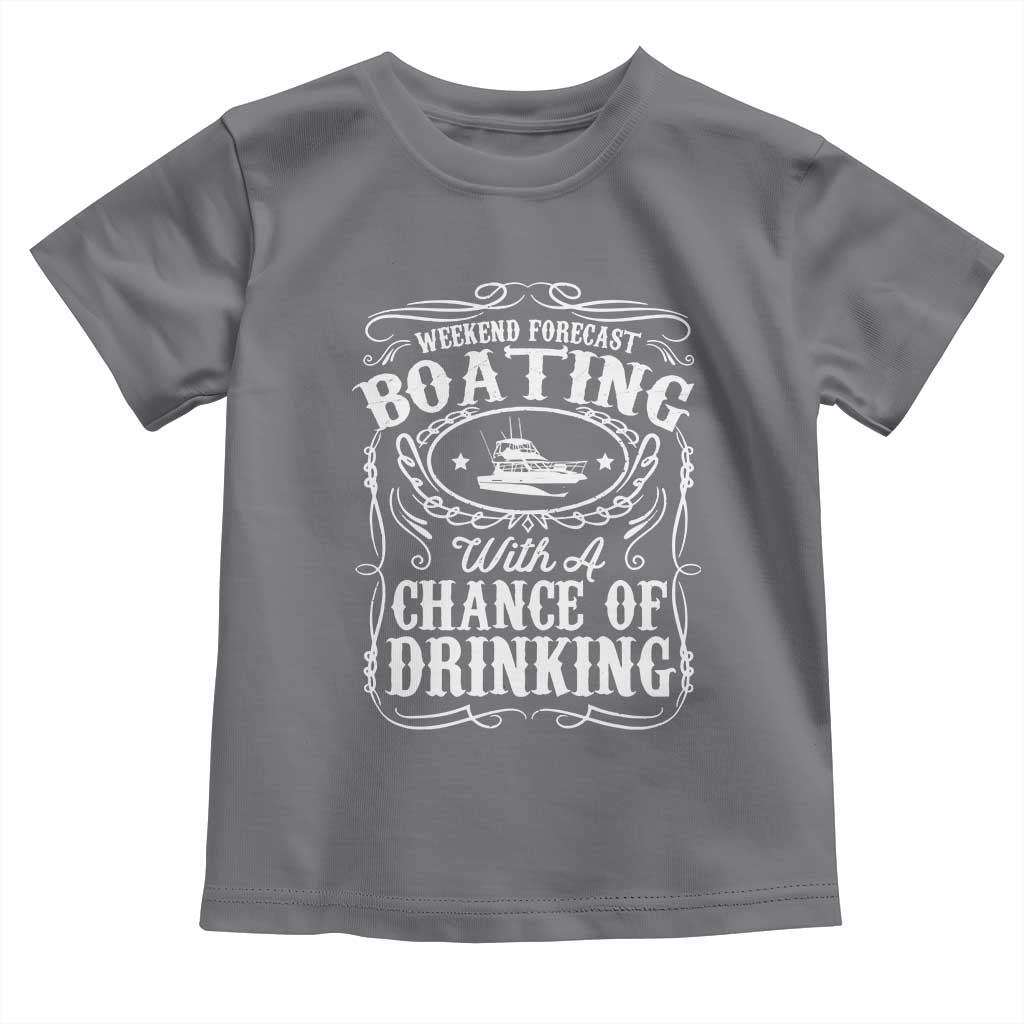 Funny Weekend Forecast Boating With A Chance Of Drinking Toddler T Shirt Pontoon Boat Captain - Wonder Print Shop