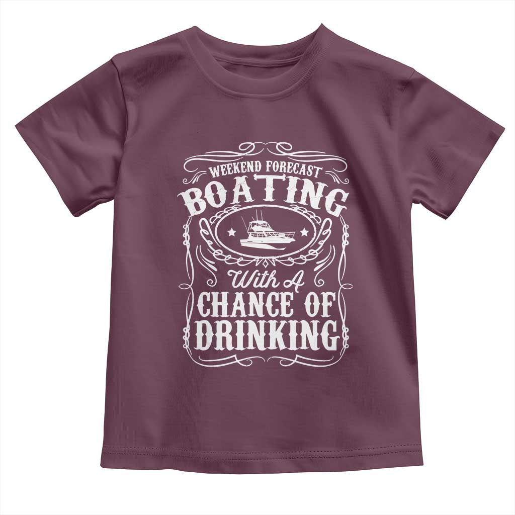 Funny Weekend Forecast Boating With A Chance Of Drinking Toddler T Shirt Pontoon Boat Captain - Wonder Print Shop